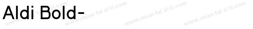 Aldi Bold字体转换